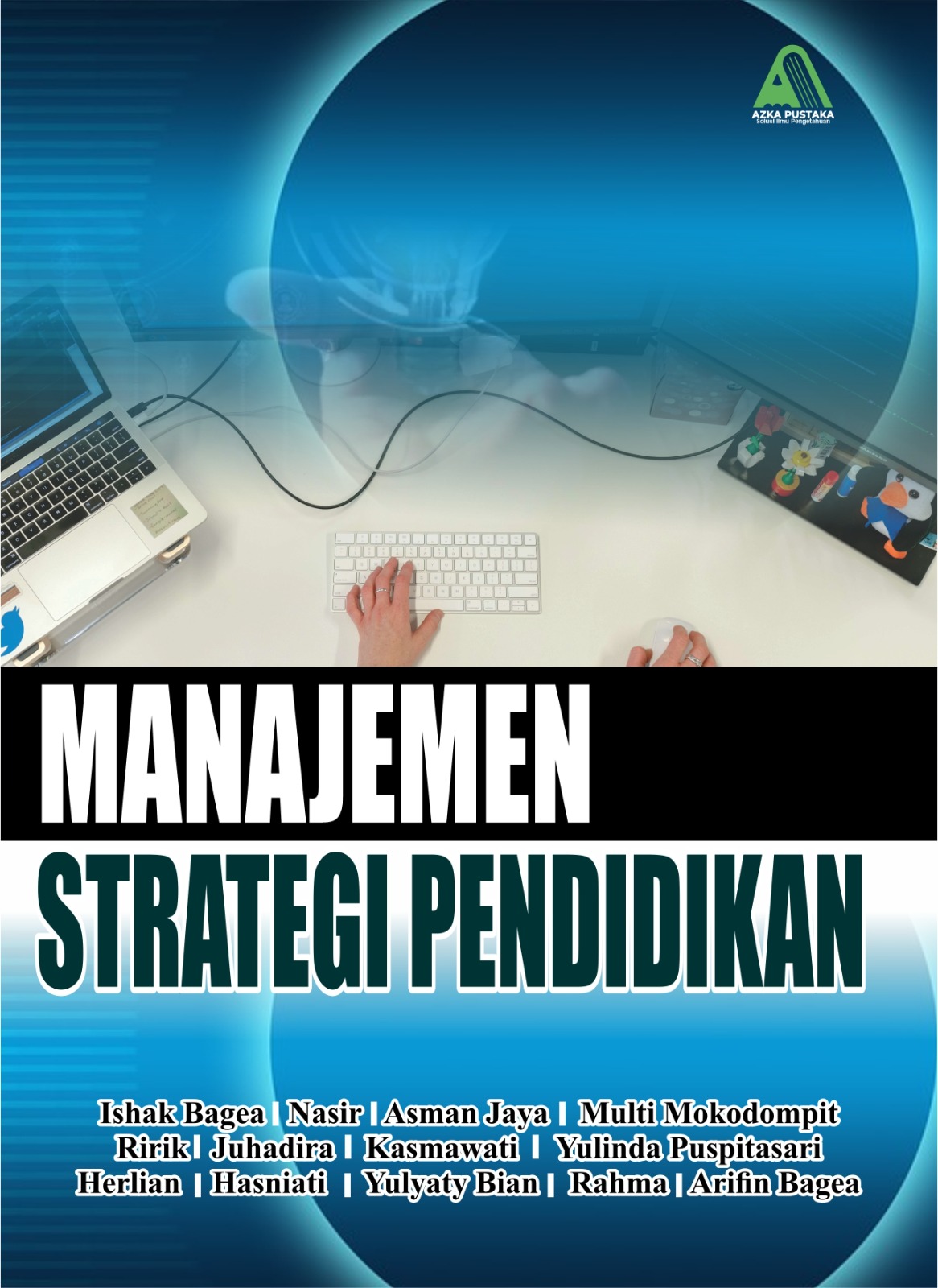 MANAJEMEN STRATEGI PENDIDIKAN – Azka Pustaka